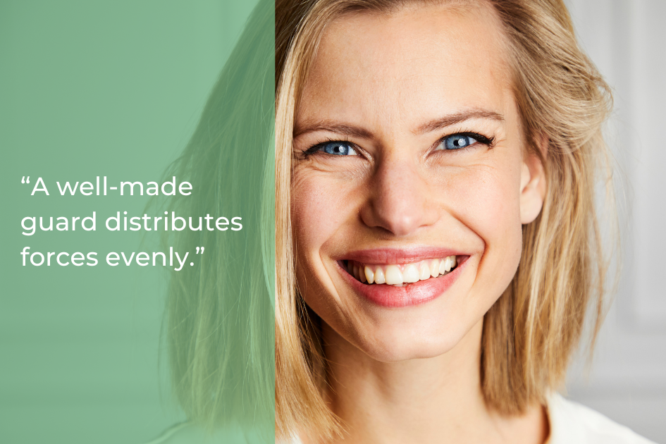 Smiling woman with blonde hair next to a quote on a green background that reads, “A well-made mouth guard distributes forces evenly, protecting teeth.”.
